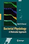 Bacterial Physiology: A Molecular Approach