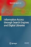 Information Access through Search Engines and Digital Libraries