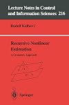 Recursive Nonlinear Estimation: A Geometric Approach (Lecture Notes in Control and Information Sciences)