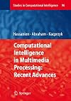Computational Intelligence in Multimedia Processing: Recent Advances