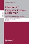 Advances in Computer Science - ASIAN 2007. Computer and Network Security: 12th Asian Computing Science Conference, Doha, Qatar, December 9-11, 2007, Proceedings (Lecture Notes in Computer Science)
