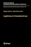 Legitimacy in International Law (Beiträge zum ausländischen öffentlichen Recht und Völkerrecht)