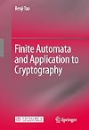 Finite Automata and Application to Cryptography