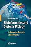 Bioinformatics and Systems Biology: Collaborative Research and Resources