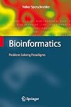 Bioinformatics: Problem Solving Paradigms