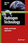 Hydrogen Technology: Mobile and Portable Applications (Green Energy and Technology)