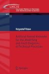 Artificial Neural Networks for the Modelling and Fault Diagnosis of Technical Processes (Lecture Notes in Control and Information Sciences)
