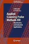 Applied Scanning Probe Methods XIII: Biomimetics and Industrial Applications (NanoScience and Technology) (No. XIII)