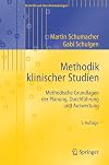 Methodik klinischer Studien Methodische Grundlagen der Planung, Durchführung und Auswertung