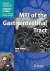 MRI of the Gastrointestinal Tract (Medical Radiology / Diagnostic Imaging)