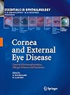 Cornea and External Eye Disease: Corneal Allotransplantation, Allergic Disease and Trachoma (Essentials in Ophthalmology)