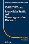 Intracellular Traffic and Neurodegenerative Disorders (Research and Perspectives in Alzheimer's Disease)