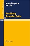 Penalising Brownian paths