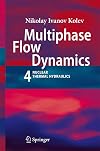 Multiphase Flow Dynamics 4: Nuclear Thermal Hydraulics