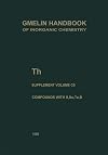 Gmelins Handbuch der Anorganischen Chemie (Gmelin Handbook of Inorganic Chemistry). System-Nr. 44: Thorium. Th. Thorium Suppl. Vol. C 5: Compounds with S, Se, Te, and B