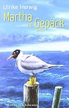 Martha im Gepäck: Roman