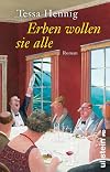 Erben wollen sie alle: Roman