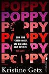 Poppy. Dein Kind verschwindet. Und die ganze Welt sieht zu.: Thriller | Ein atemberaubender Thriller über ein zweijähriges Mädchen und die Gefahren von Instagram (Die Emer-Murphy-Serie, Band 1)