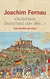 Deutschland, Deutschland über alles. Von Anfang bis Ende.