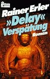 Delay, Verspätung.