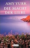 Die Macht der Liebe.