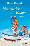 Nie wieder Amore!: Roman
