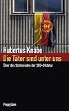 Die Täter sind unter uns: Über das Schönreden der SED-Diktatur