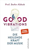 Good Vibrations: Die heilende Kraft der Musik