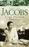 Café Heimat: Die Geschichte meiner Familie