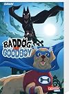 Baddog und Goodboy: Zwei Hunde kämpfen gegen das Böse!