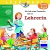 LESEMAUS 90: Ich hab eine Freundin, die ist Lehrerin: Alles über den spannenden Beruf | Bilderbuch für Kinder ab 3 Jahre (90)