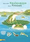 Von der Kaulquappe zum Frosch