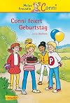 Conni feiert Geburtstag. Meine Freundin Conni. (Ab 7 J.).