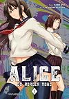 Alice on Border Road 1: Actionreicher Spin-off aus der Welt von Alice in Borderland: Eine Schülerin kämpft in einem postapokalyptischen Japan ums ... on Border Road: Doppelband-Edition, Band 1)