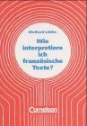 Wie interpretiere ich französische Texte?: Schülerbuch