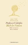 Professor Udolphs Buch der Namen