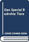 GEO Special 1982 04 - Bedrohte Tiere
