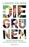 Die Gr&uuml;nen: Von der Protestbewegung zur etablierten Partei - Eine Bilanz