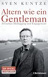 Altern wie ein Gentleman: Zwischen M&uuml;&szlig;iggang und Engagement