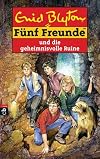 Fünf Freunde 44 - und die geheimnisvolle Ruine