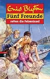 F&uuml;nf Freunde. Spannende Geschichten f&uuml;r Jungen und M&auml;dchen: F&uuml;nf Freunde retten die Felseninsel: Band 45: BD 45