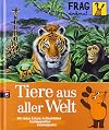 Frag doch mal ... die Maus! - Tiere aus aller Welt
