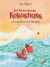 Der kleine Drache Kokosnuss und die Reise zum Nordpol (Die Abenteuer des kleinen Drachen Kokosnuss, Band 22)