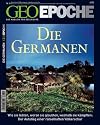 GEO Epoche 34/2008: Die Germanen: Das Magazin für Geschichte