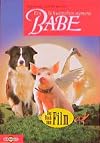 Ein Schweinchen namens Babe. Das Buch zum Film.