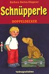 Schnüpperle 2 in 1 Band (Schnüpperle und sein bester Freund, Schnüpperle auf Reisen)