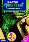 G&auml;nsehaut. Doppelschocker 02