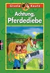 Achtung, Pferdediebe.
