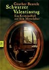 Schwarzer Valentinstag: Ein Kriminalfall aus dem Mittelalter