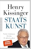 Staatskunst: Sechs Lektionen fΓΌr das 21. Jahrhundert